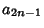 $\displaystyle a_{2n-1}$
